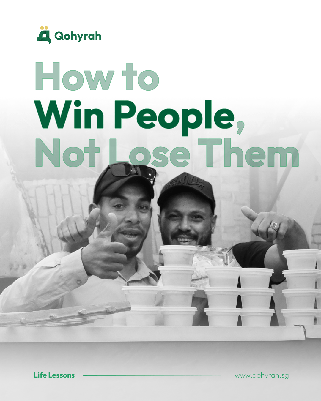 How to Win People, Not Lose Them - Qohyrah